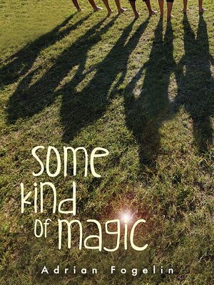 cover image of Some Kind of Magic